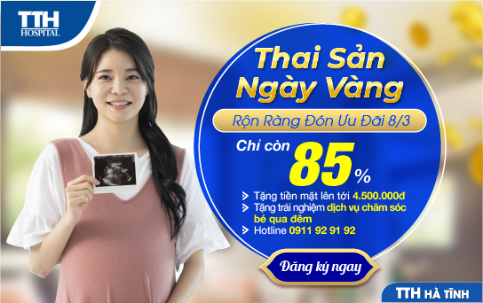 THAI SẢN TUẦN VÀNG - RỘN RÀNG ĐÓN ƯU ĐÃI 8/3